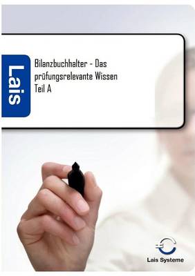 Bilanzbuchhalter - Das Prufungsrelevante Wissen (Paperback)