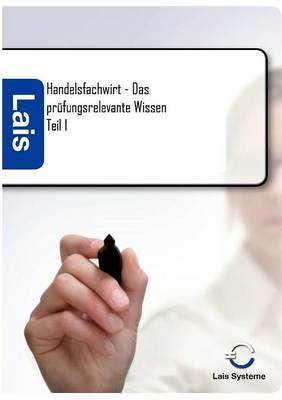Handelsfachwirt - Das Prufungsrelevante Wissen (Paperback)