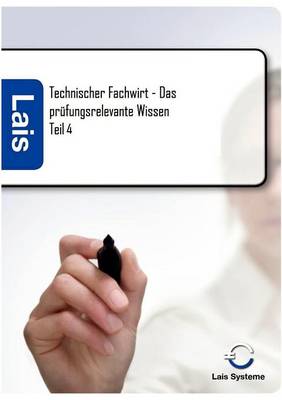 Technischer Fachwirt - Das Prufungsrelevante Wissen (Paperback)