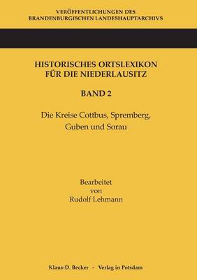 Historisches Ortslexikon F r Die Niederlausitz, Band 2 (Paperback)
