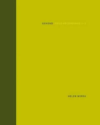Helen Mirra Gehend Field Recordings (Hardback)