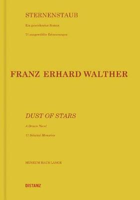 Franz Erhard Walther: Dust of Stars. A Drawn Novel. 71 Selected Memories (Paperback)