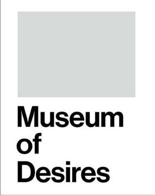 Museum of Desire (Hardback)