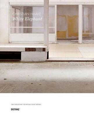 Christian Haake : White Elephant (Hardback)