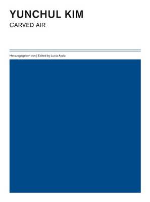 Yunchul Kim: Carved Air: 3 (Paperback)