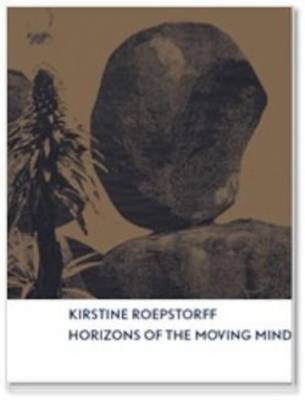 Horizons of the Moving Mind (Paperback)