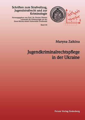 Jugendkriminalrechtspflege in Der Ukraine (Paperback)