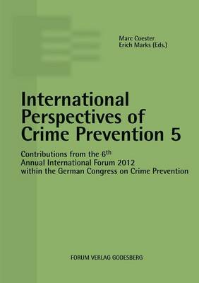 International Perspectives of Crime Prevention 5 (Paperback)