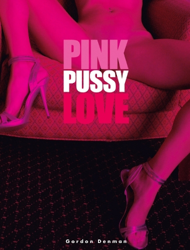 Pink Pussy Love (Hardback)