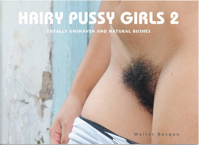 Hairy Pussy Girls 2 (Hardback)