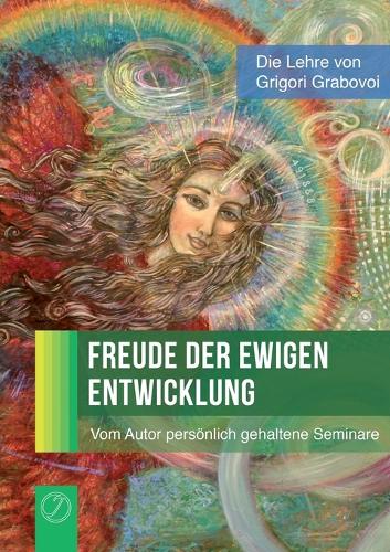 Freude Der Ewigen Entwicklung (Paperback)