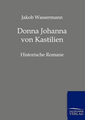 Donna Johanna Von Kastilien (Paperback)