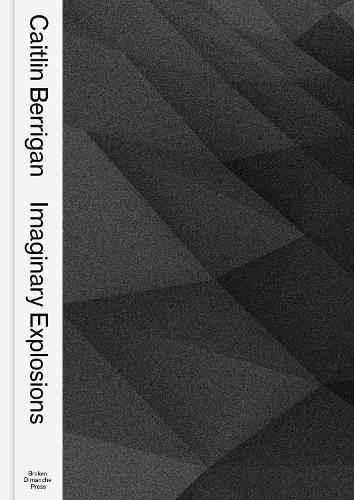 Treatise On Imaginary Explosions (Paperback)