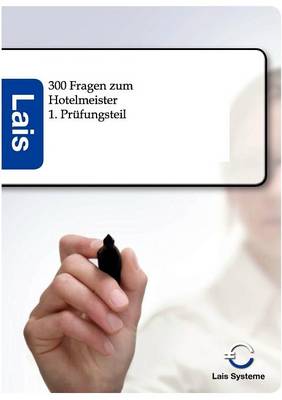 300 Fragen Zum Hotelmeister - 1. Prufungsteil (Paperback)