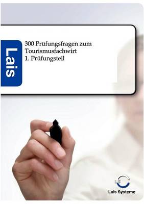 300 Pr fungsfragen Zum Tourismusfachwirt (Paperback)
