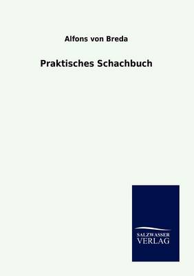 Praktisches Schachbuch (Paperback)