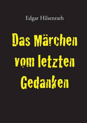 Das Marchen vom letzten Gedanken (Paperback)