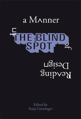 In A Manner of Reading Design (Paperback)