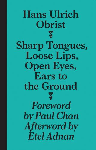 Sharp Tongues, Loose Lips, Open Eyes, Ears to the Ground (Paperback)