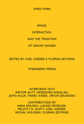 Open Form Film, Space, Interaction, and the Tradition of Oskar Hansen (Paperback)