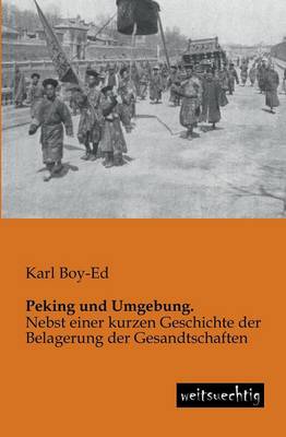 Peking Und Umgebung. (Paperback)