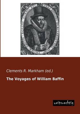 The Voyages of William Baffin (Paperback)