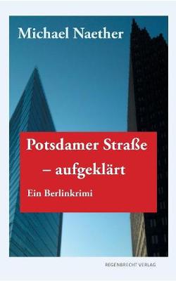 Potsdamer Stra e, Aufgekl rt (Paperback)