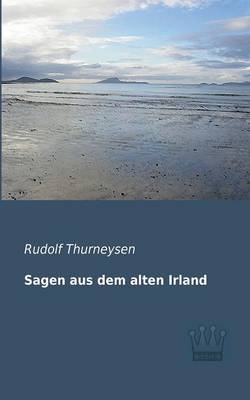 Sagen Aus Dem Alten Irland (Paperback)