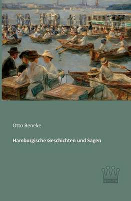 Hamburgische Geschichten Und Sagen (Paperback)