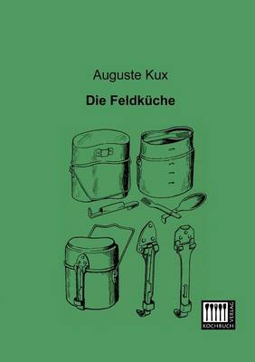 Die Feldkuche (Paperback)