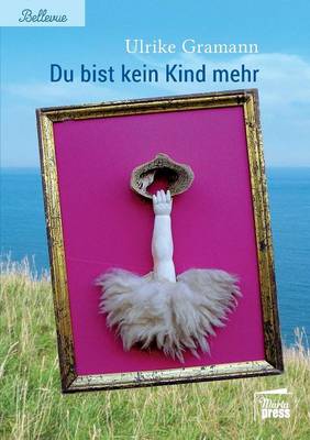 Du Bist Kein Kind Mehr (Paperback)