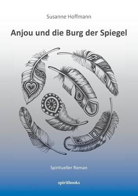 Anjou Und Die Burg Der Spiegel (Paperback)