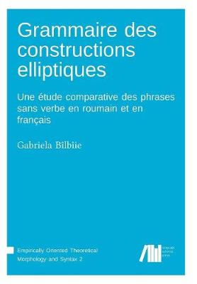 Grammaire Des Constructions Elliptiques (Paperback)