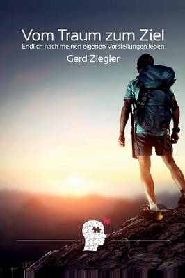 Vom Traum Zum Ziel (Hardback)