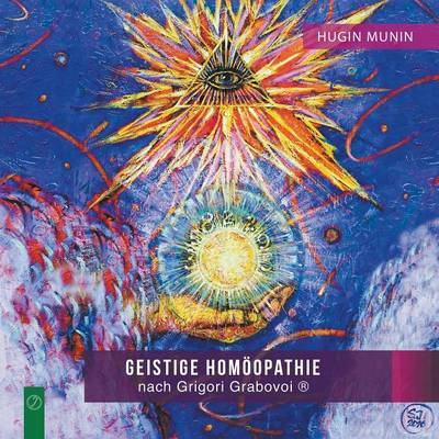 Geistige Homoopathie Nach Grigori Grabovoi (R): (Band 1) - 1 (Paperback)