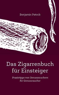 Das Zigarrenbuch Fur Einsteiger (Paperback)