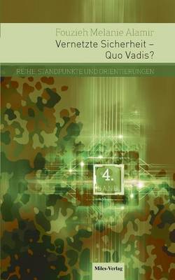 Vernetzte Sicherheit - Quo Vadis? (Paperback)