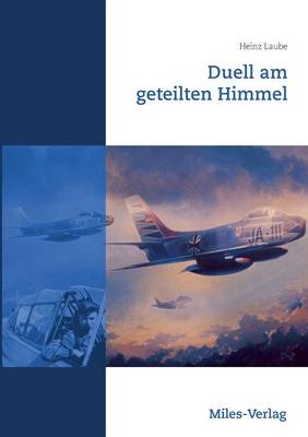 Duell Am Geteilten Himmel (Paperback)
