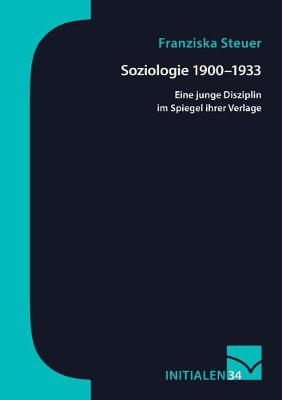 Soziologie 1900-1933 (Paperback)