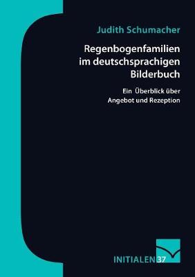 Regenbogenfamilien Im Deutschsprachigen Bilderbuch (Paperback)