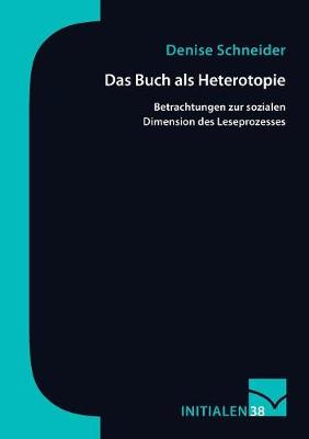 Das Buch ALS Heterotopie (Paperback)