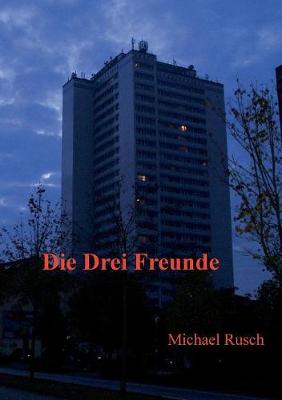 Die Drei Freunde (Paperback)