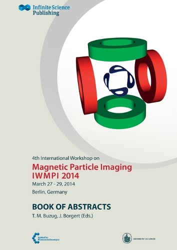 4th International Workshop on Magnetic Particle Imaging (Paperback)