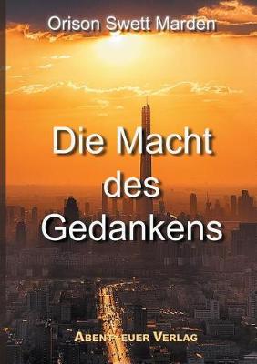 Die Macht Des Gedankens (Paperback)