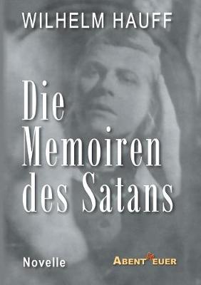 Die Memoiren Des Satans (Paperback)