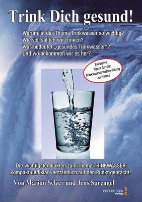 Lebenselixier Wasser: Trink Dich gesund! (Paperback)