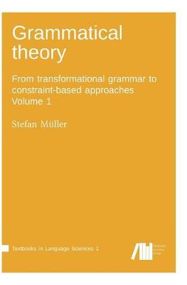 Grammatical Theory Vol. 1 (Hardback)
