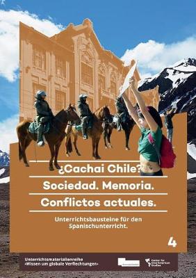 Cachai Chile? Sociedad. Memoria. Conflictos Actuales. (Paperback)