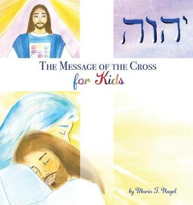The Message of the Cross for Kids (Paperback)
