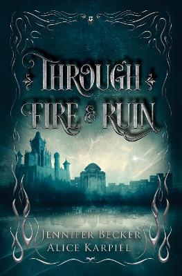 Through Fire And Ruin - Through Fire and Ruin (Paperback)
